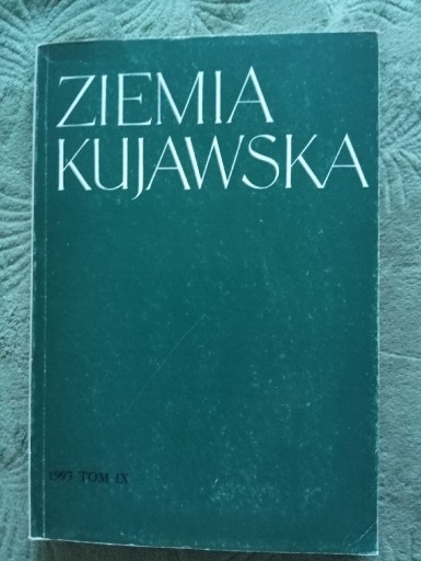 Zdjęcie oferty: Ziemia Kujawska Tom IX Marian Biskup.