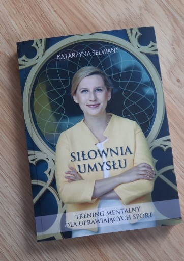 Zdjęcie oferty: Siłownia Umysłu. Katarzyna Selwant 