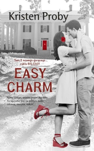Zdjęcie oferty: Easy Charm. Big Easy - Kristen Proby ~ NOWA