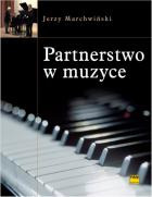 Zdjęcie oferty: Jerzy Marchwiński Partnerstwo w muzyce