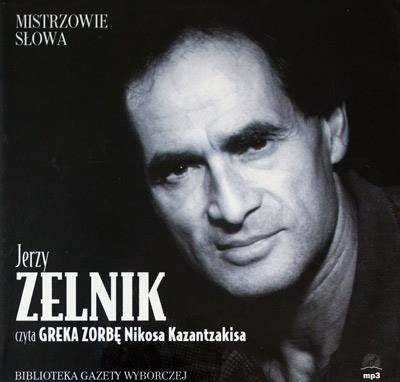Zdjęcie oferty: Grek Zorba Jerzy Zelnik Mistrzowie Słowa audiobook