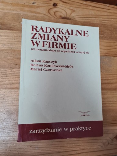 Zdjęcie oferty: Radykalne zmiany w firmie od reengineeringu