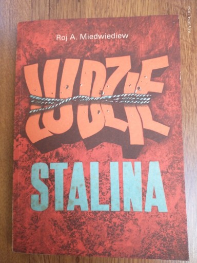 Zdjęcie oferty: Ludzie Stalina -Roj A. Miedwiediew