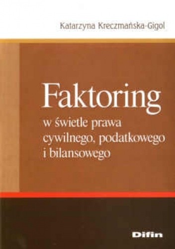 Zdjęcie oferty: FAKTORING W ŚWIETLE PRAWA