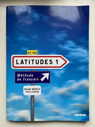 Zdjęcie oferty: Latitudes 1 podręcznik język francuski A1/A2