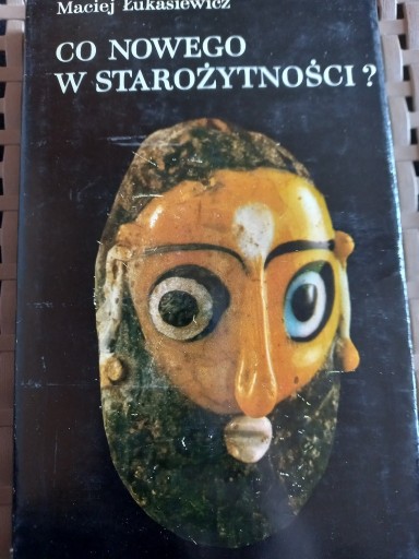Zdjęcie oferty: Co nowego w starożytności? - Maciej Łukasiewicz