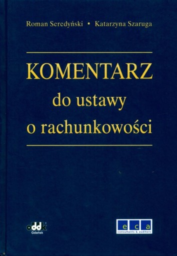 Zdjęcie oferty: Komentarz do ustawy o rachunkowości - Seredyński, 