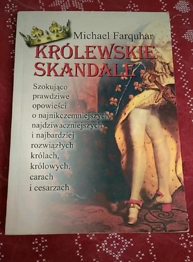 Zdjęcie oferty: Książka, Królewskie Skandale,  Michael Farquhar