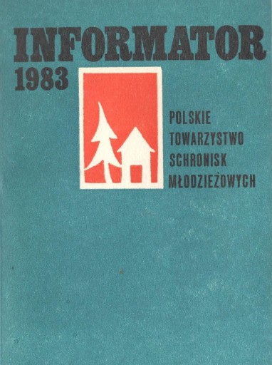 Zdjęcie oferty: Informator 1983 Polskie Towarzystwo Schronisk Młod