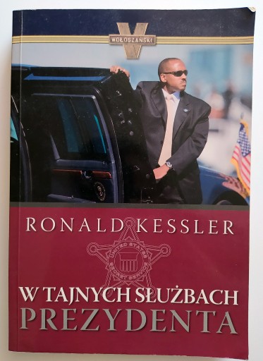 Zdjęcie oferty: W tajnych Służbach prezydenta - Ronald Kessler