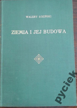Zdjęcie oferty: Łoziński Ziemia i jej budowa Nauka i Sztuka Lwów