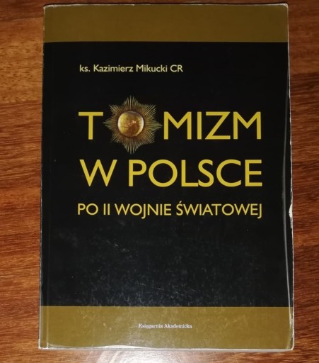 Zdjęcie oferty: Mikucki Tomizm w Polsce po II wojnie światowej