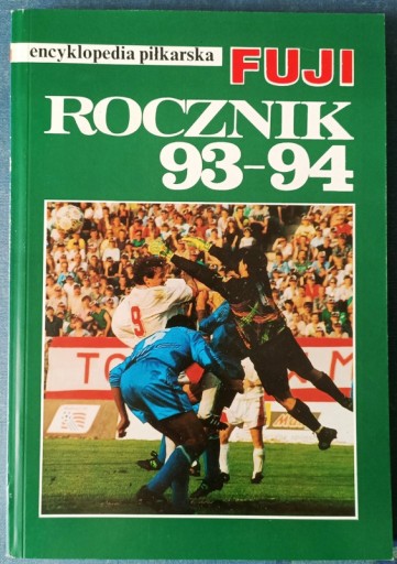 Zdjęcie oferty: Encyklopedia Piłkarska Fuji tom 7 rocznik 1993/94