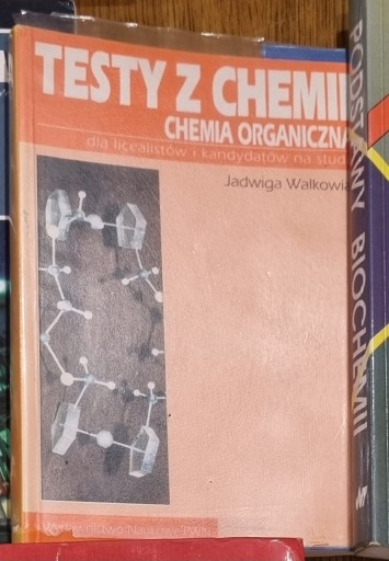Zdjęcie oferty: Testy z chemii. Chemia organiczna. Walkowiak