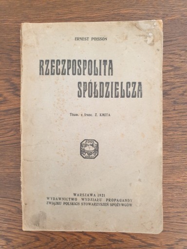 Zdjęcie oferty: RZECZPOSPOLITA SPÓŁDZIELCZA - ERNEST POISSON 1921R