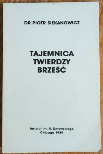 Zdjęcie oferty: Tajemnica Twierdzy Brześć Piotr Siekanowicz