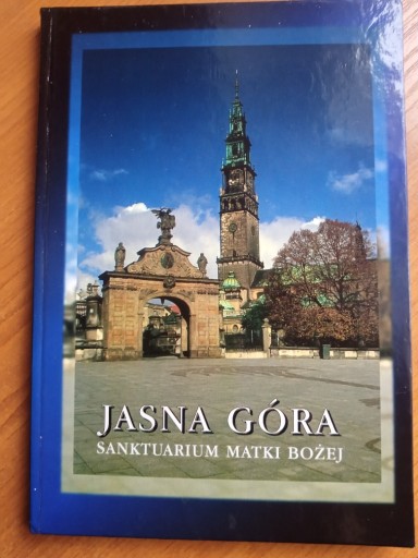 Zdjęcie oferty: Jasna Góra przewodnik po sanktuarium