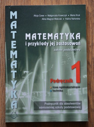Zdjęcie oferty: Matematyka i przykłady jej zastosowań Podręcznik 1