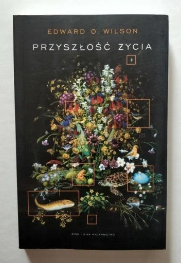 Zdjęcie oferty: Przyszłość życia Edward O. Wilson