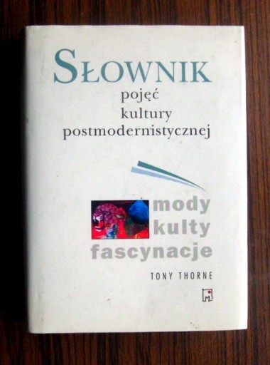 Zdjęcie oferty: Słownik pojęć kultury postmodernistycznej