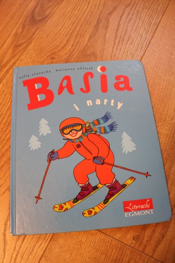 Zdjęcie oferty: Basia i narty. Zofia Stanecka