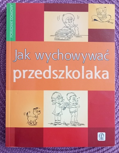 Zdjęcie oferty: Jak wychować przedszkolaka, poradnik dla rodziców 