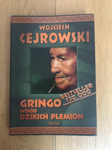Zdjęcie oferty: Gringo wśród dzikich plemion. Wojciech Cejrowski