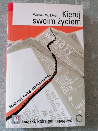 Zdjęcie oferty: Kieruj swoim życiem - Wayne. W. Dyer