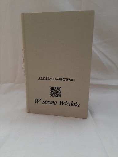 Zdjęcie oferty: Książka historyczna "W stronę Wiednia"
