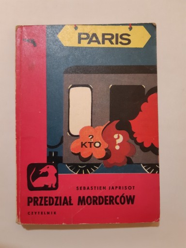 Zdjęcie oferty: Sebastien Japrisot Przedział Morderców 1975r wyd 1