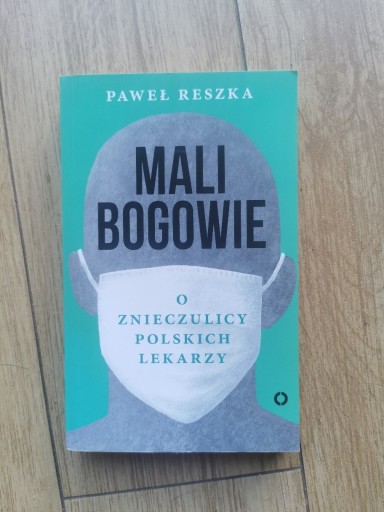 Zdjęcie oferty: Książki Mali Bogowie 1 i 2 autor Paweł Reszka