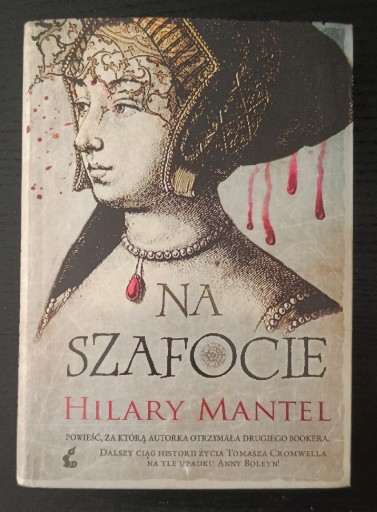 Zdjęcie oferty: Na szafocie - Hillary Mantel