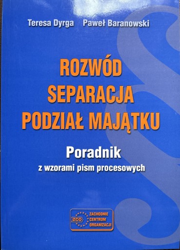 Zdjęcie oferty: Rozwód separacja podział majątku, poradnik