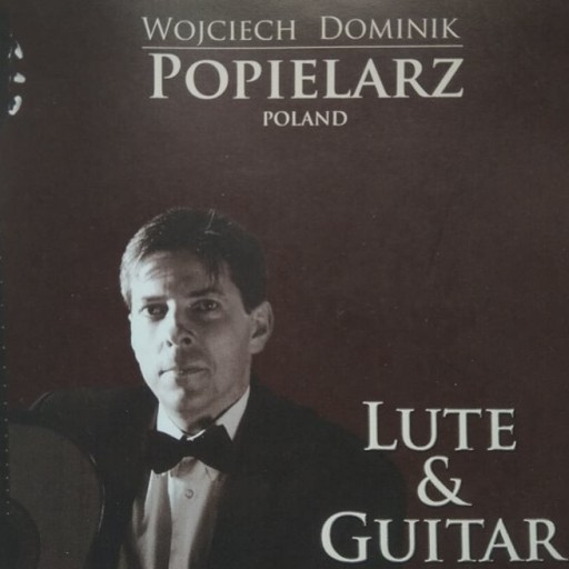 Zdjęcie oferty: płyta CD "Lute & Guitar"  gra  Wojciech Popielarz