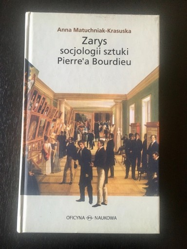 Zdjęcie oferty: Zarys socjologii sztuki Pierre'a Bourdieu