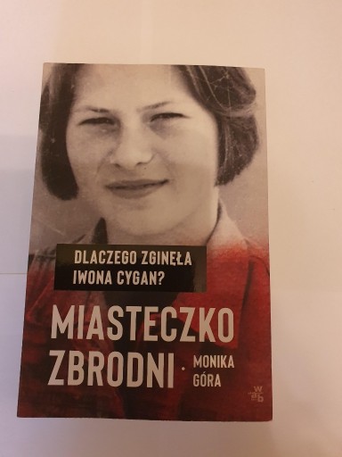 Zdjęcie oferty: Miasteczko Zbrodni- Monika Góra