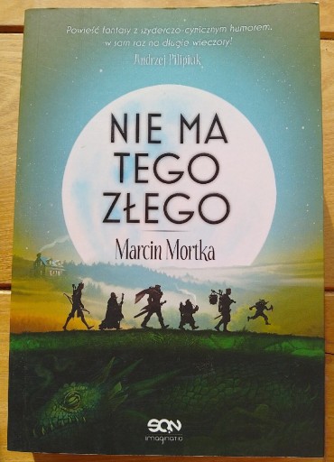 Zdjęcie oferty: Nie ma tego złego  Marcin Mortka