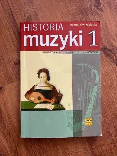 Zdjęcie oferty: Podręcznik do historii muzyki 1 Gwizdalanka