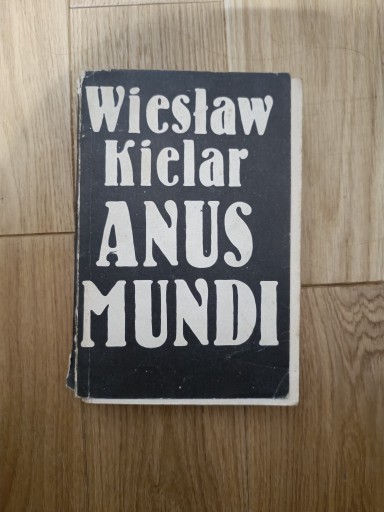 Zdjęcie oferty: Wiesław Kielar - Anus Mundi