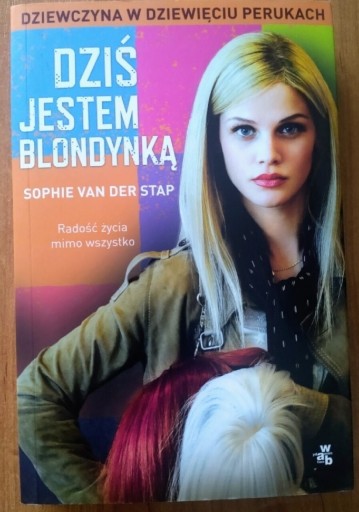 Zdjęcie oferty: Dziś jestem blondynką - Sophie van der Stap NOWA
