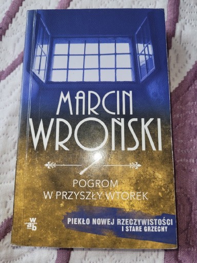 Zdjęcie oferty: Pogrom w przyszły wtorek Marcin Wroński Książka