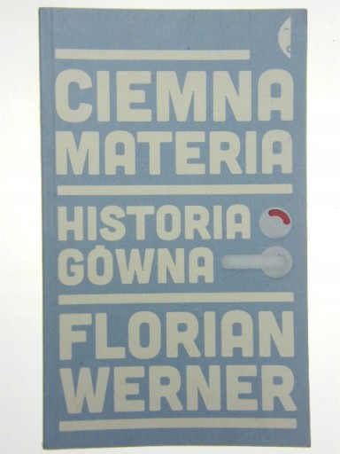 Zdjęcie oferty: Werner - Ciemna materia Historia gówna