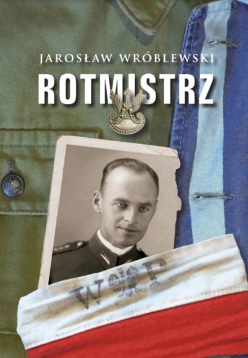 Zdjęcie oferty: Rotmistrz. Ilostrowana biografia Witold Pilecki 