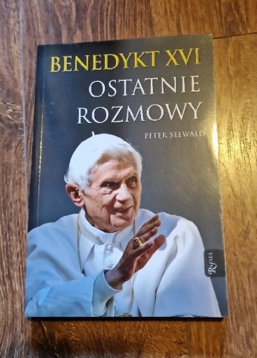 Zdjęcie oferty: Peter Seewald Benedykt XVI ostatnie rozmowy 