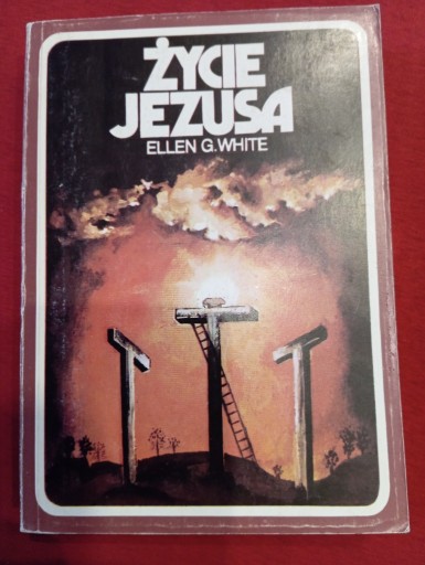 Zdjęcie oferty: Życie Jezusa ,wielki bój ellen g.white