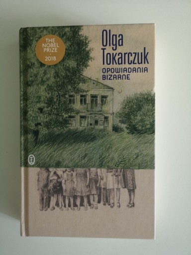 Zdjęcie oferty: Olga Tokarczuk, Opowiadania Bizarne, 2018