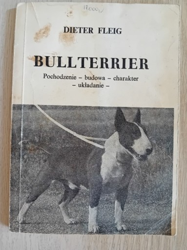 Zdjęcie oferty: Bullterrier Pochodzenie budowa charakter układanie