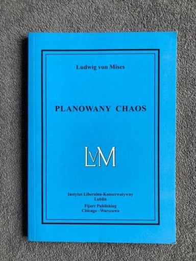 Zdjęcie oferty: Planowany chaos (Ludwig von Mises)