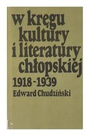 Zdjęcie oferty: W KRĘGU KULTURY I  LITERATURY CHŁOPSKIEJ 1918-35