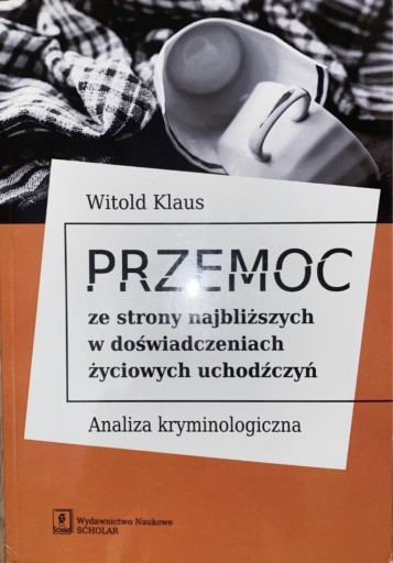 Zdjęcie oferty: Przemoc ze strony najbliższych w doświadczeniach…